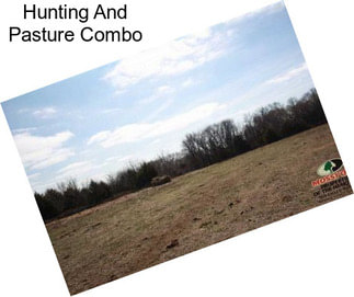 Hunting And Pasture Combo