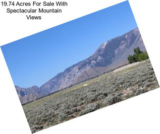 19.74 Acres For Sale With Spectacular Mountain Views