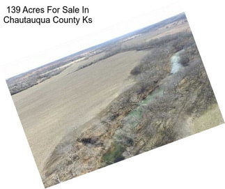 139 Acres For Sale In Chautauqua County Ks