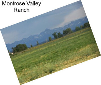 Montrose Valley Ranch