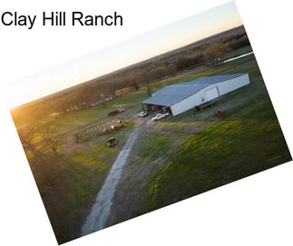 Clay Hill Ranch
