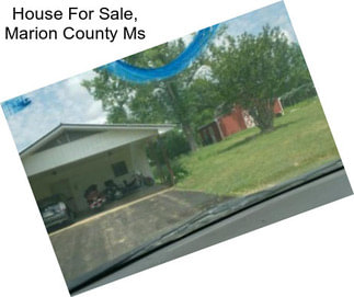 House For Sale, Marion County Ms