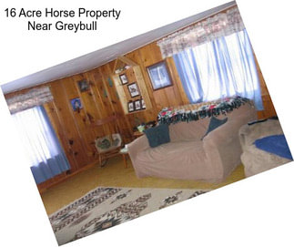 16 Acre Horse Property Near Greybull