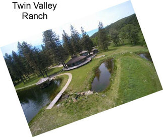 Twin Valley Ranch