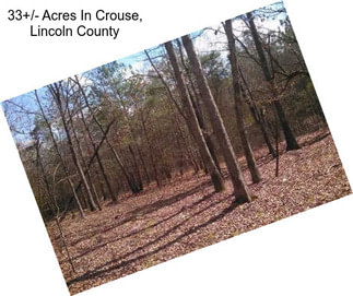 33+/- Acres In Crouse, Lincoln County