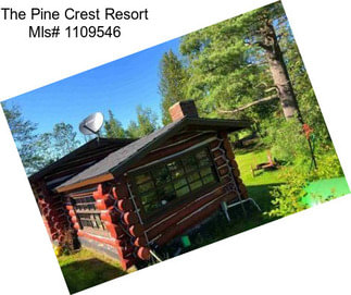 The Pine Crest Resort Mls# 1109546