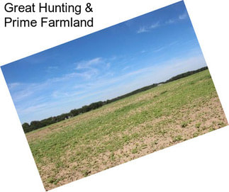 Great Hunting & Prime Farmland