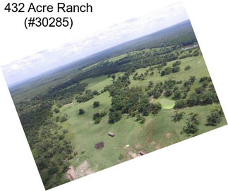 432 Acre Ranch (#30285)