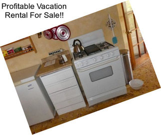 Profitable Vacation Rental For Sale!!