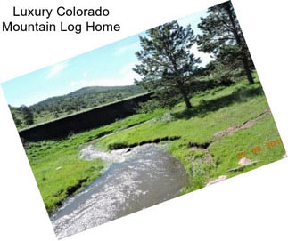 Luxury Colorado Mountain Log Home