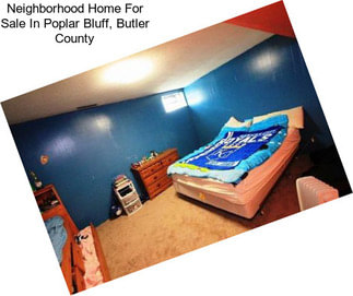 Neighborhood Home For Sale In Poplar Bluff, Butler County
