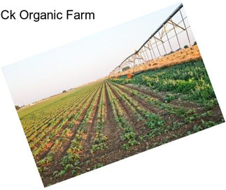 Ck Organic Farm