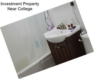 Investment Property Near College