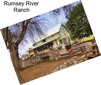 Rumsey River Ranch