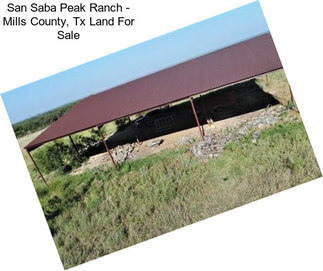 San Saba Peak Ranch - Mills County, Tx Land For Sale
