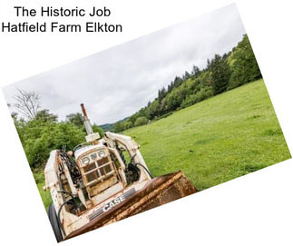 The Historic Job Hatfield Farm Elkton