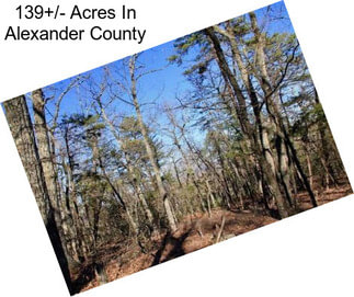 139+/- Acres In Alexander County