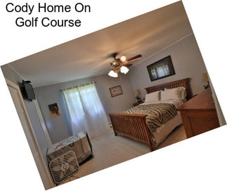 Cody Home On Golf Course