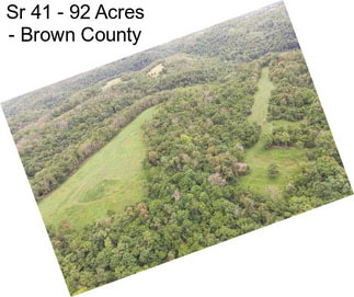 Sr 41 - 92 Acres - Brown County