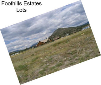 Foothills Estates Lots