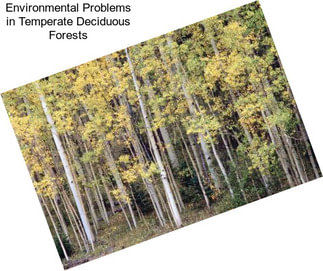 Environmental Problems in Temperate Deciduous Forests