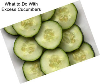 What to Do With Excess Cucumbers