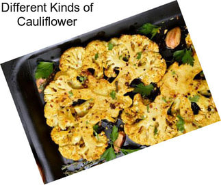 Different Kinds of Cauliflower