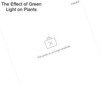 The Effect of Green Light on Plants