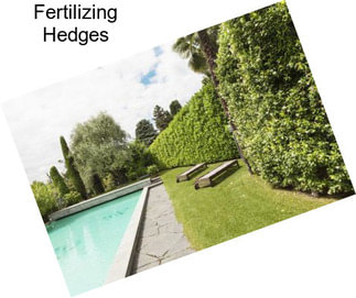 Fertilizing Hedges