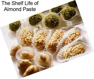 The Shelf Life of Almond Paste