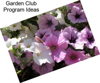 Garden Club Program Ideas