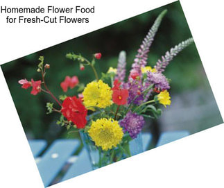 Homemade Flower Food for Fresh-Cut Flowers