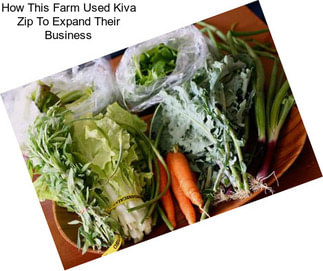 How This Farm Used Kiva Zip To Expand Their Business