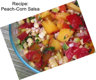 Recipe: Peach-Corn Salsa