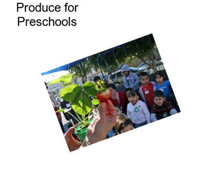 Produce for Preschools