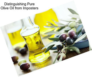 Distinguishing Pure Olive Oil from Imposters