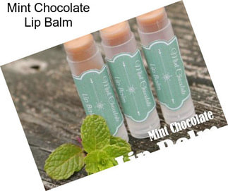 Mint Chocolate Lip Balm