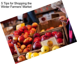 5 Tips for Shopping the Winter Farmers\' Market