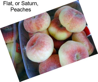 Flat, or Saturn, Peaches