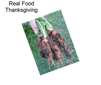Real Food Thanksgiving