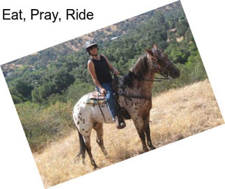 Eat, Pray, Ride