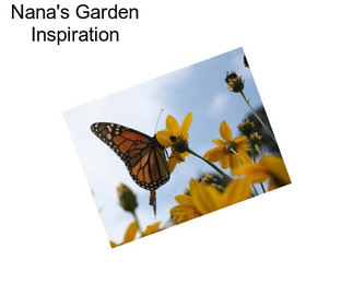 Nana\'s Garden Inspiration