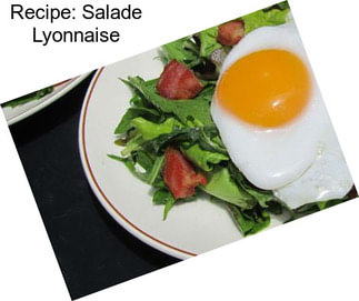 Recipe: Salade Lyonnaise