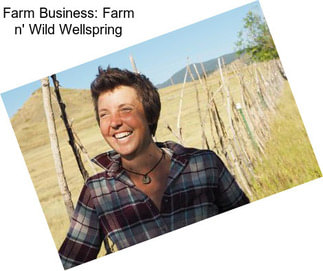 Farm Business: Farm n\' Wild Wellspring