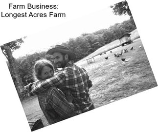 Farm Business: Longest Acres Farm