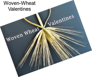 Woven-Wheat Valentines