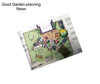 Good Garden-planning News