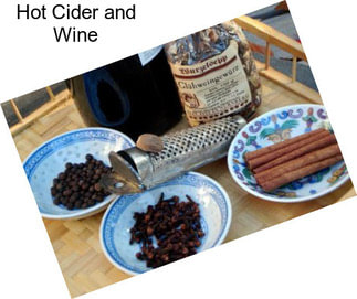 Hot Cider and Wine