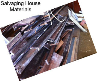 Salvaging House Materials