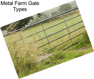 Metal Farm Gate Types